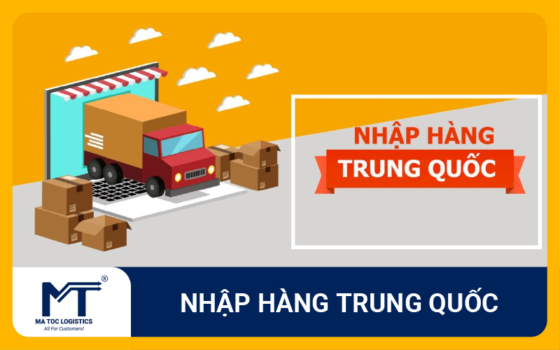 Dịch vụ nhập hàng Trung Quốc về Việt Nam uy tín, giá tốt