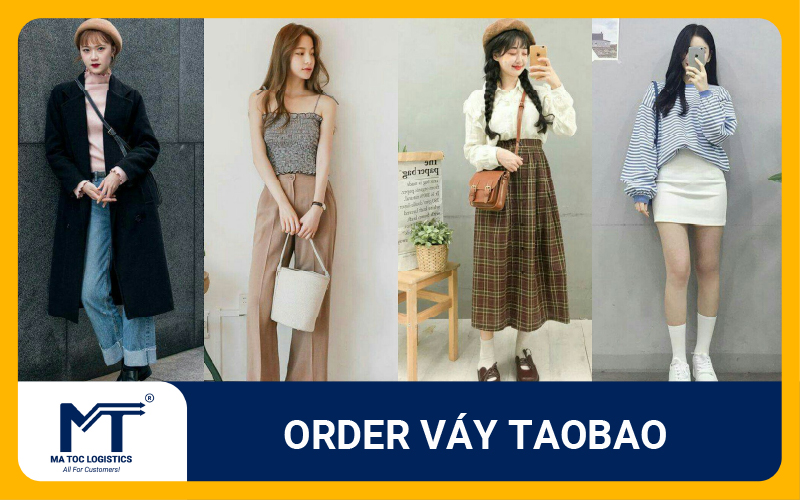 Tìm hiểu order váy Taobao