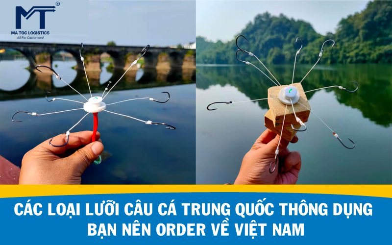 Tổng hợp các loại lưỡi câu cá Trung Quốc được ưa chuộng tại Việt Nam