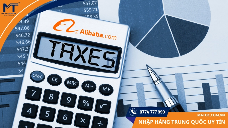 Mua hàng trên Alibaba phải đóng thuế