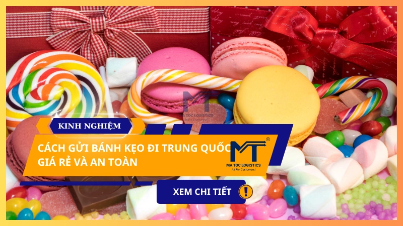 gửi bánh kẹo đi trung quốc