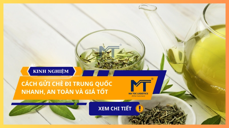 gửi chè đi trung quốc